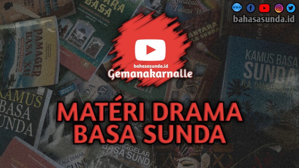 MATERI DRAMA BAHASA SUNDA