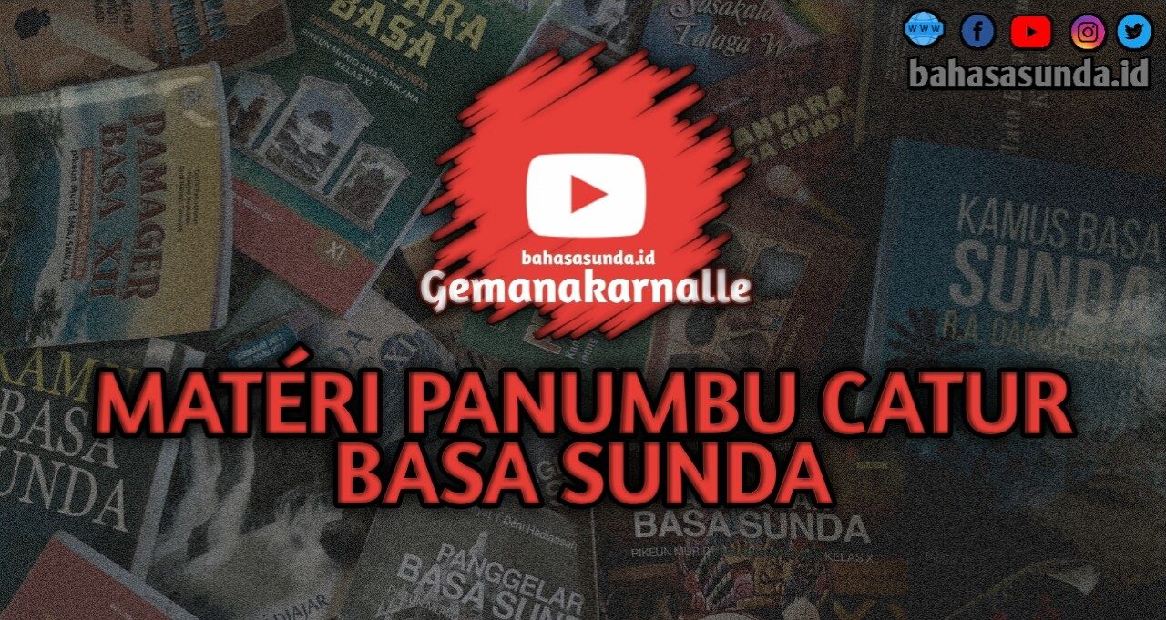 Materi Panumbu Catur Basa Sunda Bahasasunda Id