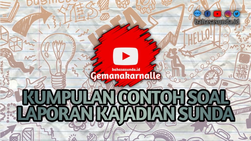 KUMPULAN SOAL LAPORAN KAJADIAN SUNDA