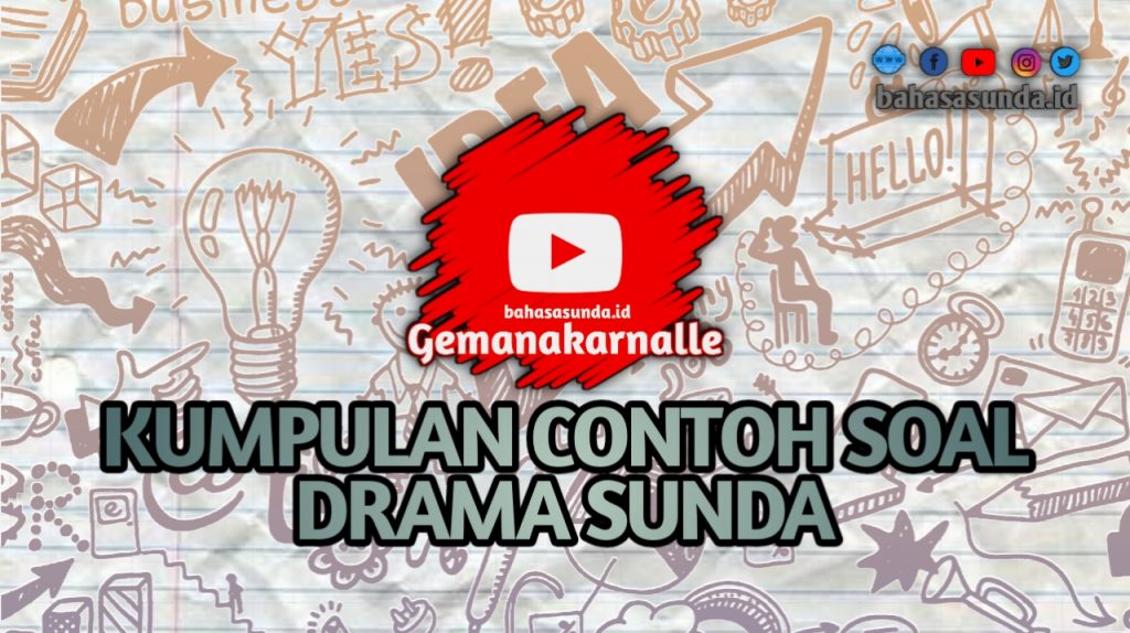 KUMPULAN SOAL DRAMA SUNDA SMP KELAS 9