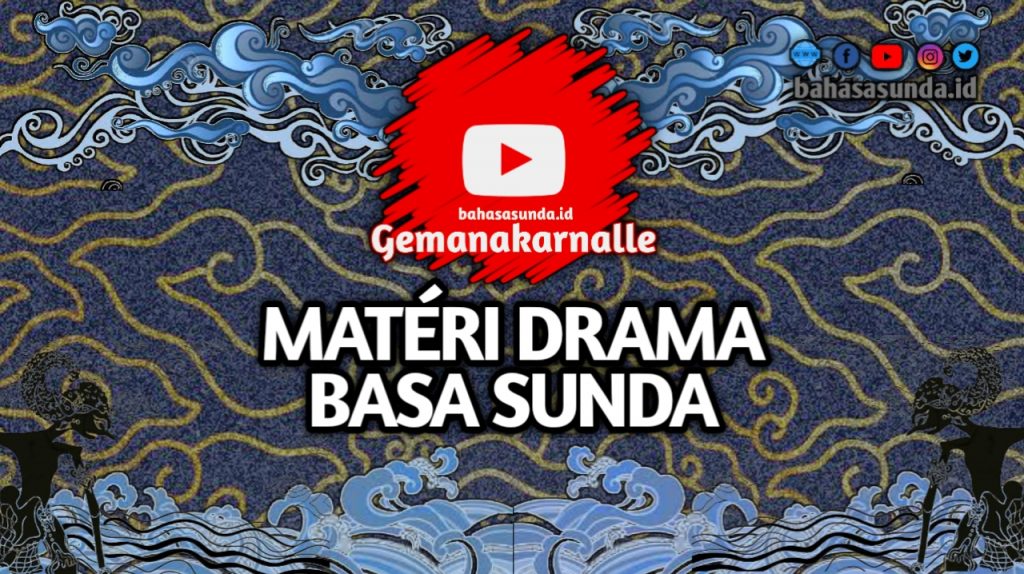 MATERI DRAMA BAHASA SUNDA SMP KELAS 9