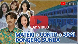 MATERI DONGENG BAHASA SUNDA SMP KELAS 7