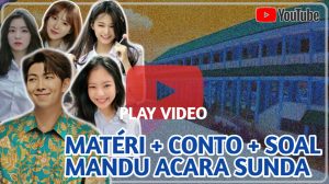 50+ KUMPULAN SOAL MANDU ACARA SUNDA