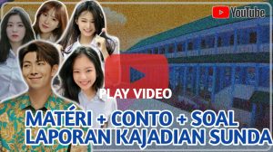 CONTOH LAPORAN LALAMPAHAN PENDEK BAHASA SUNDA
