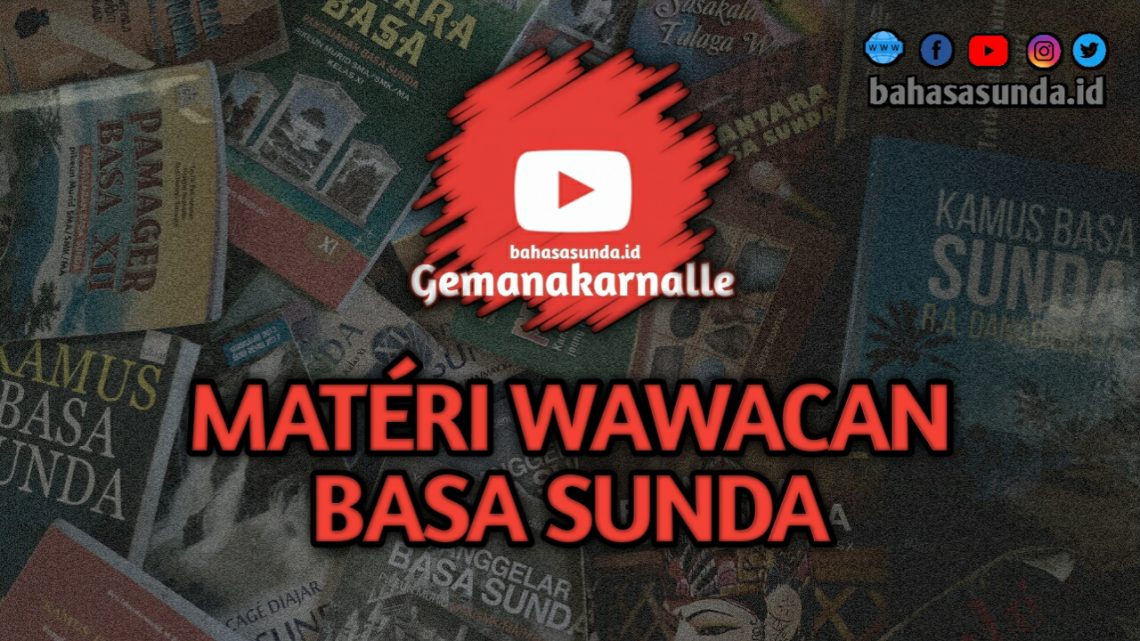 MATERI WAWACAN BAHASA SUNDA