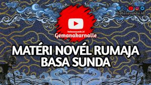 MATERI NOVEL BASA SUNDA SMP KELAS 9